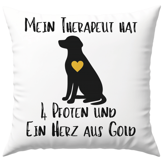 Mein Therapeut Hat 4 Pfoten Und Ein Herz Aus Gold Hund Deko Kissen