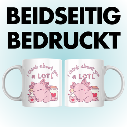 Axolotl I Think About You A Lotl Wortspiel Kaffee Tasse