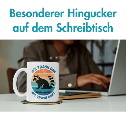 It's Trash Can Not Trash Can't Waschbär Meme Kaffee Tasse