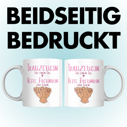 Trauzeugin Für Einen Tag Beste Freundin Fürs Leben Kaffee Tasse