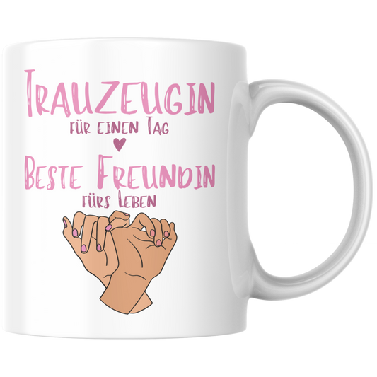 Trauzeugin Für Einen Tag Beste Freundin Fürs Leben Kaffee Tasse