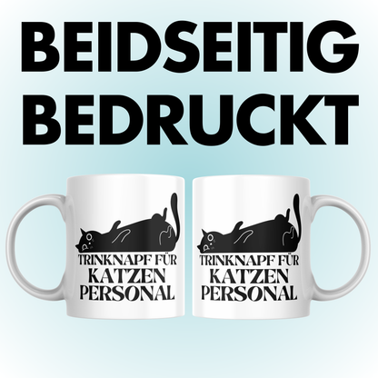 Trinknapf Für Katzenpersonal Besitzer Katze Selbstironisch Kaffee Tasse