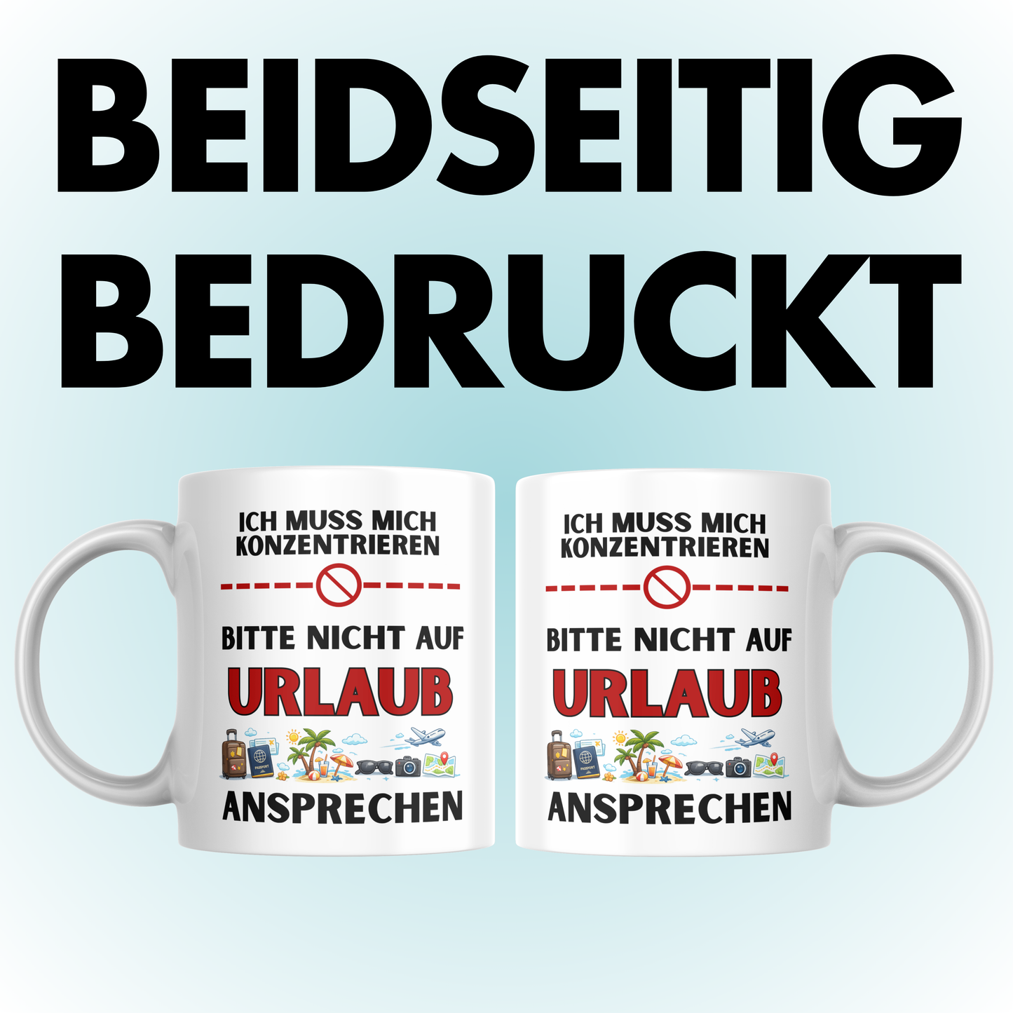 Ich Muss Mich Konzentrieren Bitte Nicht Auf Urlaub Ansprechen Kaffee Tasse