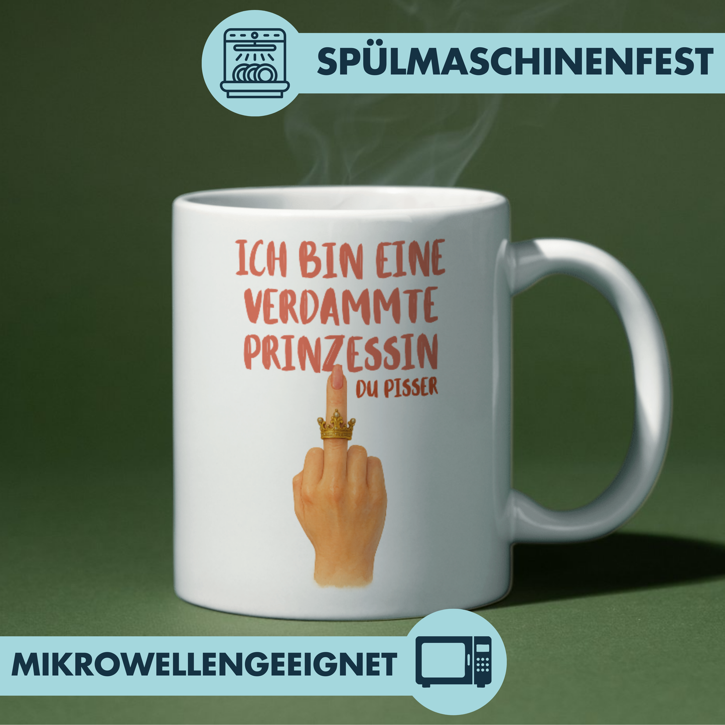 Ich Bin Eine Verdammte Prinzessin Du Pisser Krone Kaffee Tasse