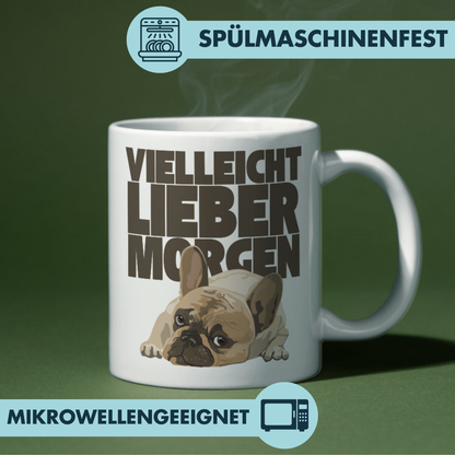 Vielleicht Lieber Morgen Hund Kaffee Tasse