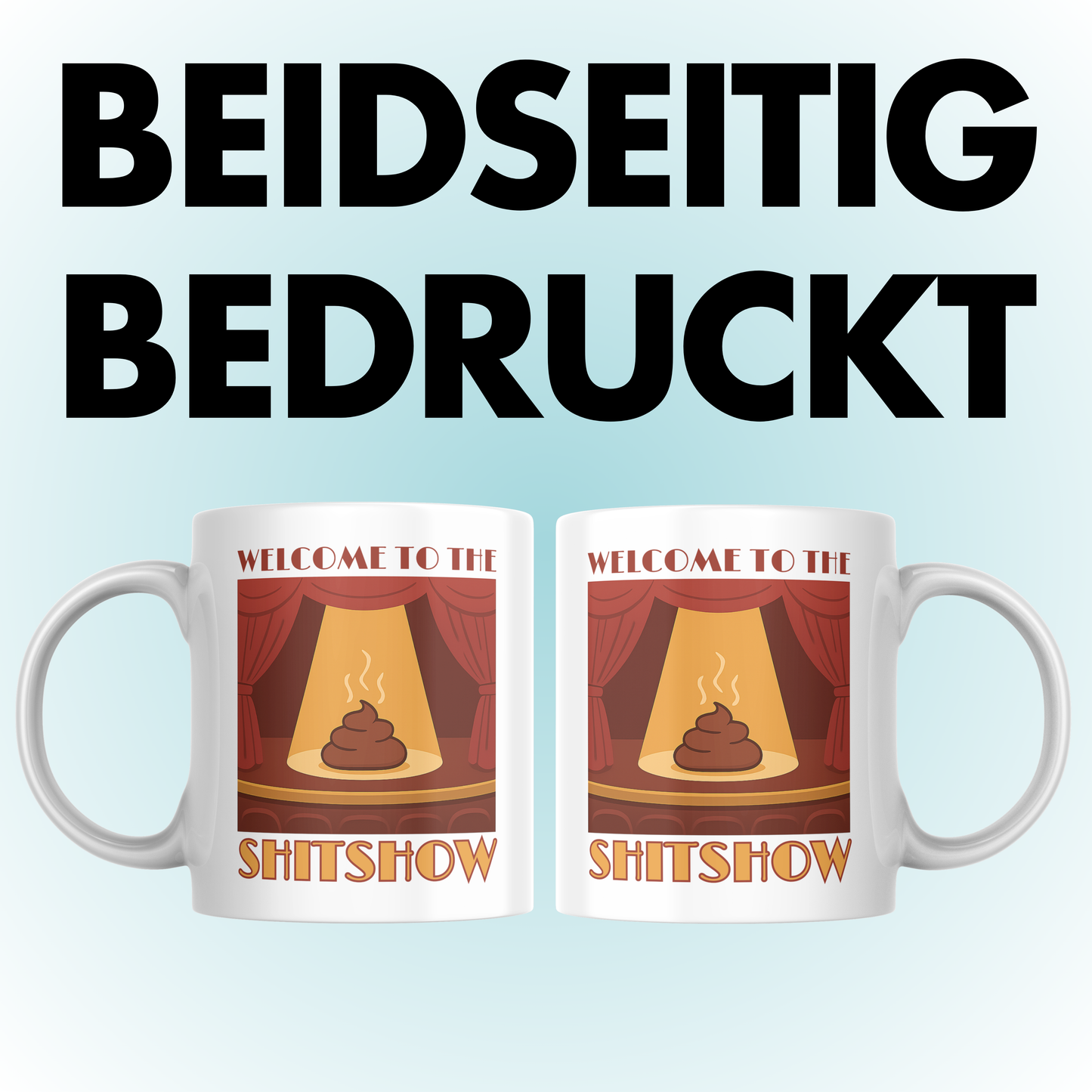 Welcome To The Shitshow Kaffee Tasse