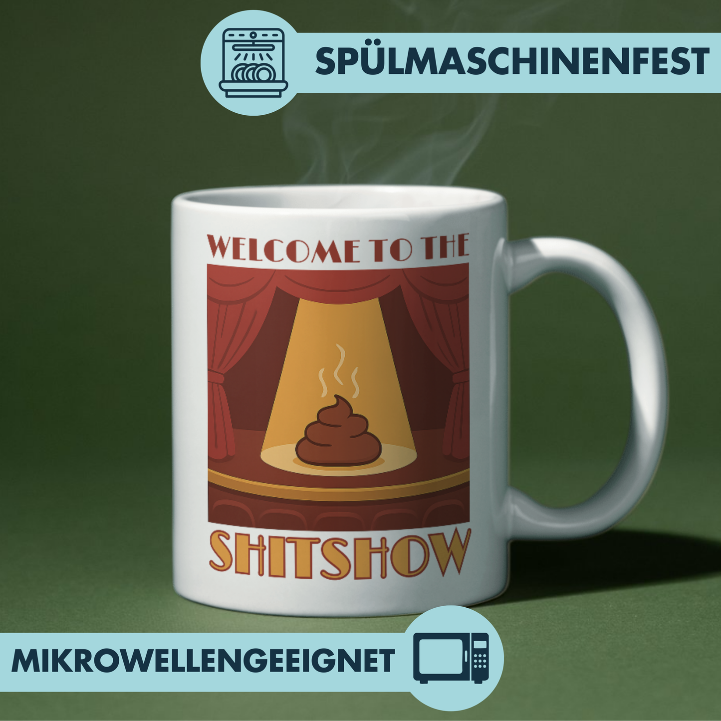 Welcome To The Shitshow Kaffee Tasse