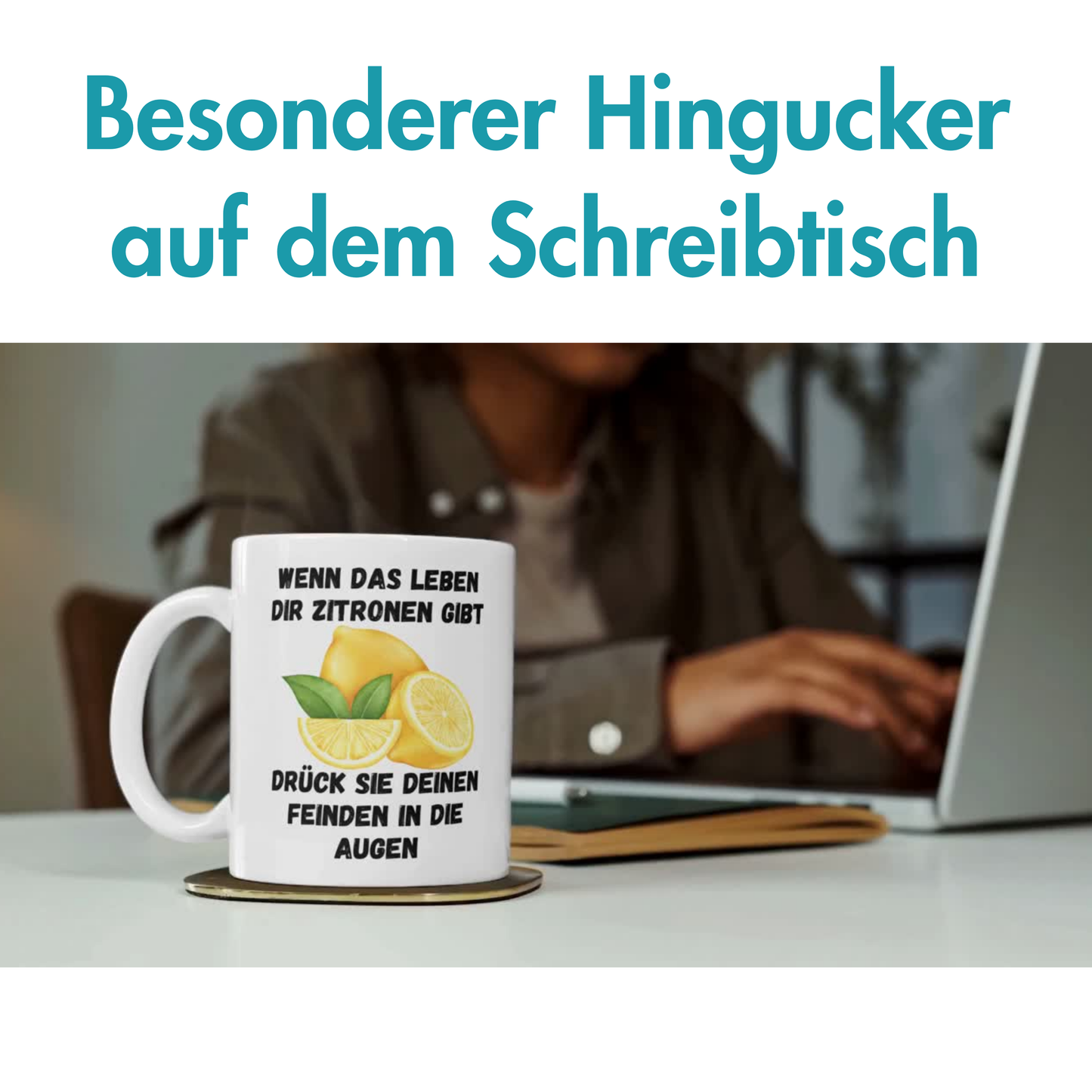 Wenn Das Leben Dir Zitronen Gibt Drück Sie Deinen Feinden In Die Augen Kaffee Tasse