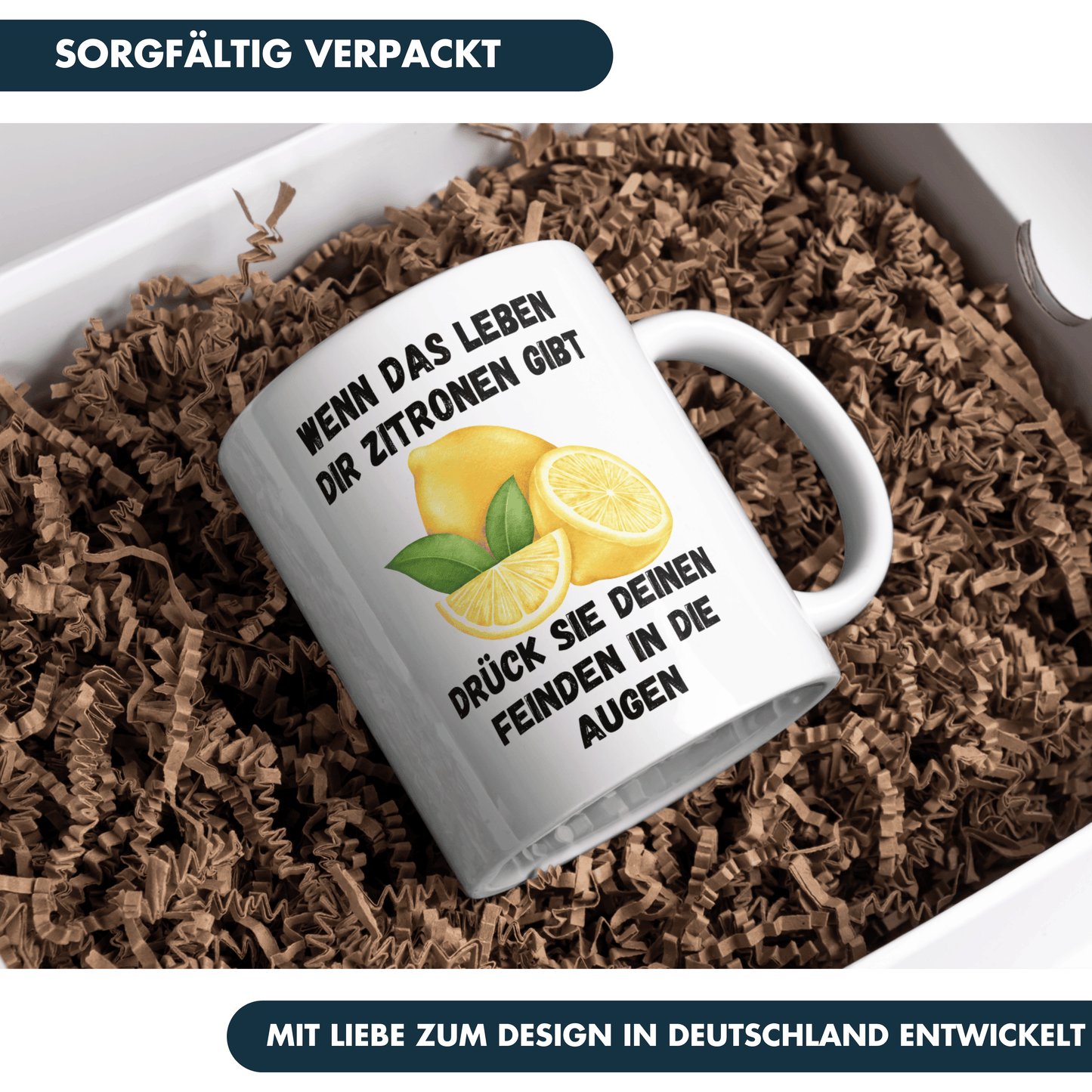 Wenn Das Leben Dir Zitronen Gibt Drück Sie Deinen Feinden In Die Augen Kaffee Tasse