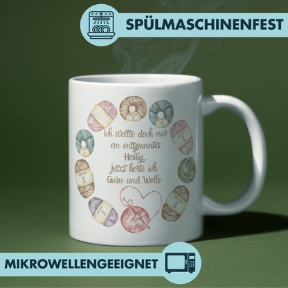 Ich Wollte Doch Nur Ein Entspanntes Hobby Jetzt Horte Ich Garn Und Wolle Stricken Häkeln Kaffee Tasse