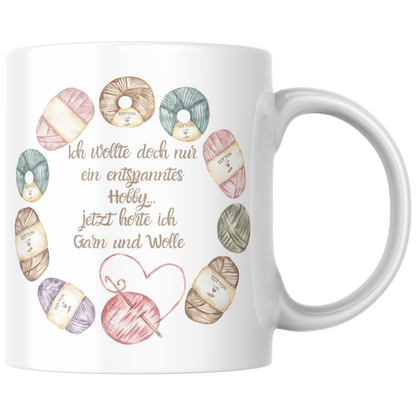 Ich Wollte Doch Nur Ein Entspanntes Hobby Jetzt Horte Ich Garn Und Wolle Stricken Häkeln Kaffee Tasse