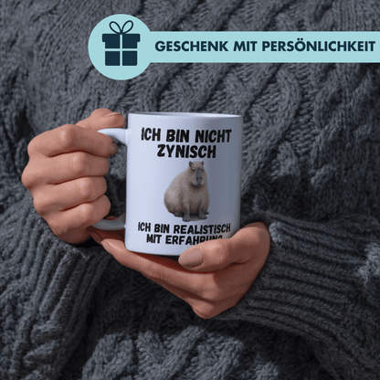 Ich Bin Nicht Zynisch Ich Bin Realistisch Mit Erfahrung Capybara Kaffee Tasse
