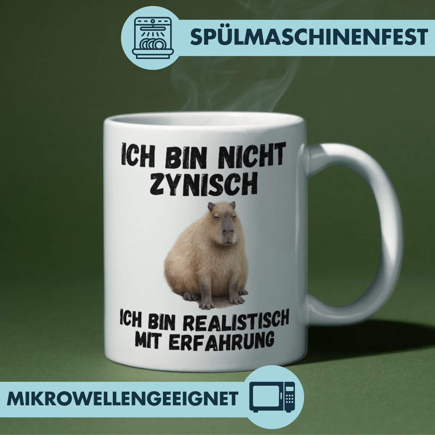 Ich Bin Nicht Zynisch Ich Bin Realistisch Mit Erfahrung Capybara Kaffee Tasse