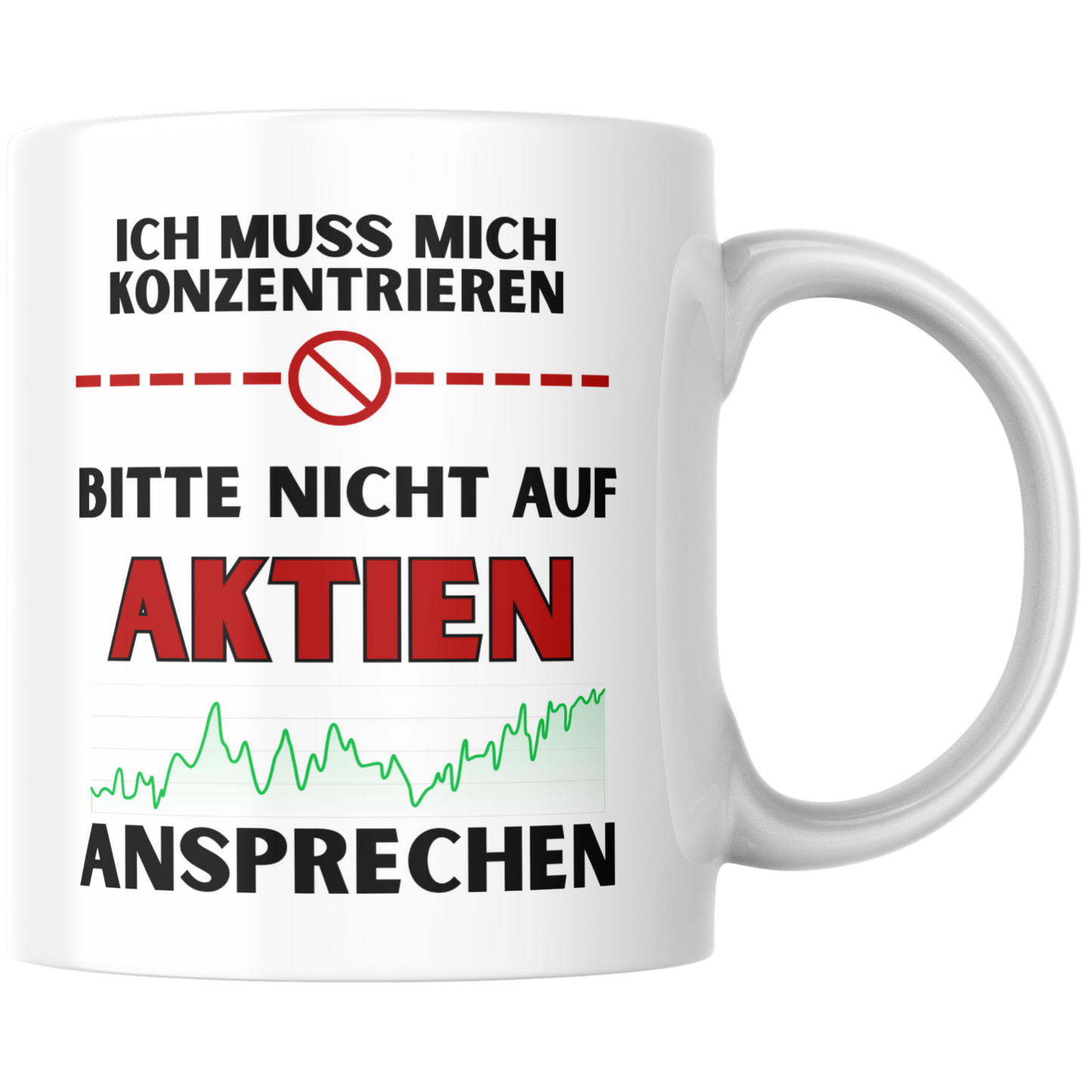 Ich Muss Mich Konzentrieren Bitte Nicht Auf Aktien Ansprechen Kaffee Tasse