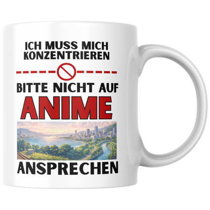 Ich Muss Mich Konzentrieren Bitte Nicht Auf Anime Ansprechen Kaffee Tasse