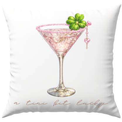 A Tini Bit Lucky Martini Deko Kissen