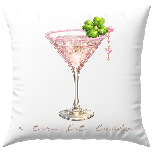 A Tini Bit Lucky Martini Deko Kissen