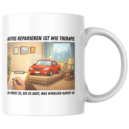 Autos Reparieren Ist Wie Therapie KFZ-Mechatroniker Kaffee Tasse