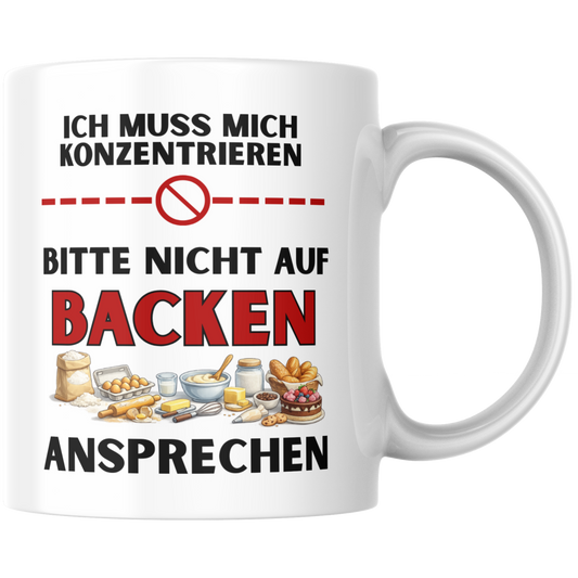 Ich Muss Mich Konzentrieren Bitte Nicht Auf Backen Ansprechen Kaffee Tasse