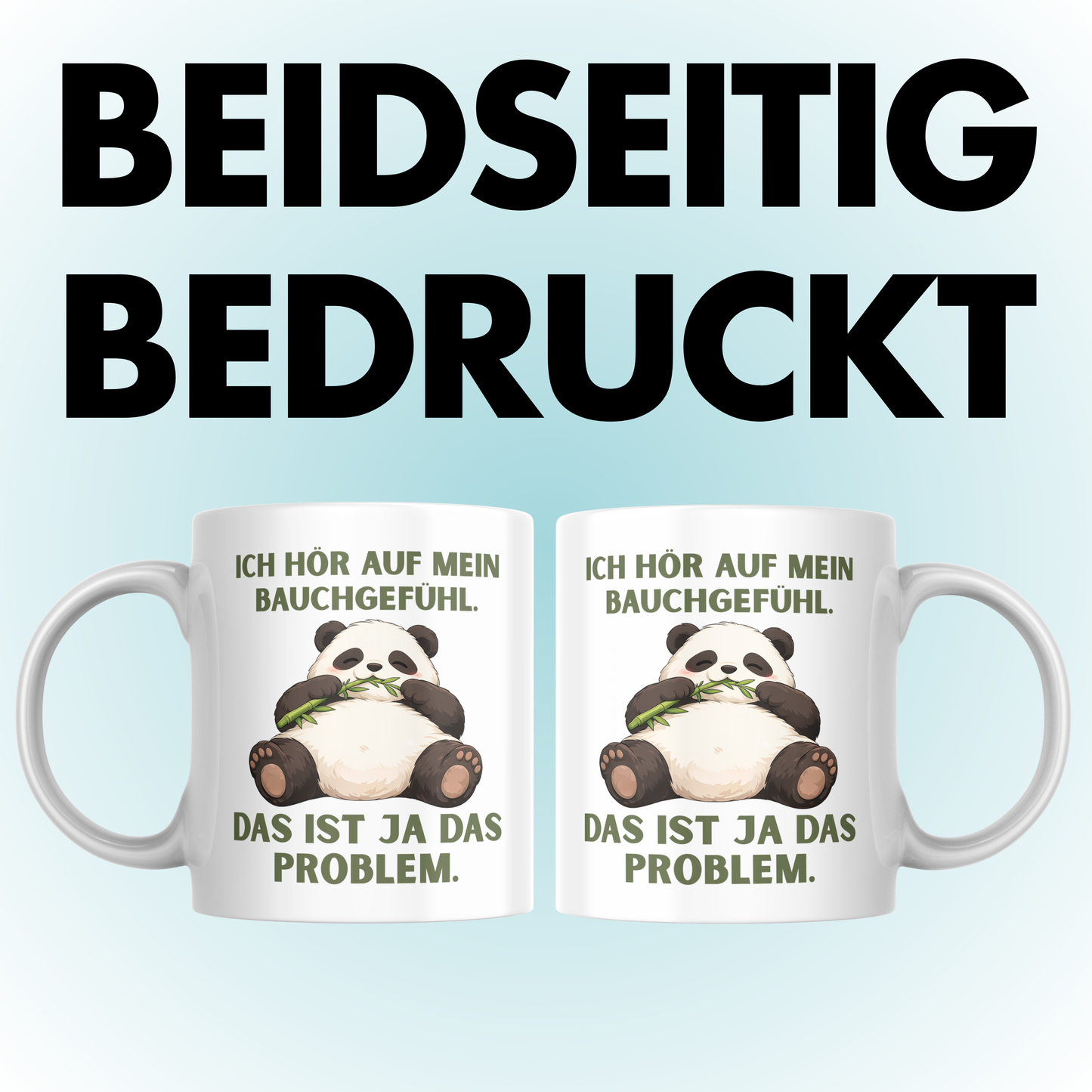 Ich Hör Auf Mein Bauchgefühl Das Ist Ja Das Problem Panda Kaffee Tasse