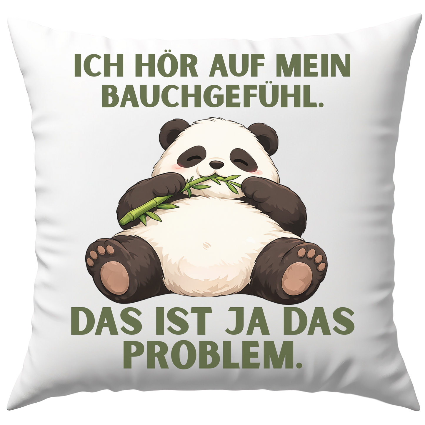 Ich Hör Auf Mein Bauchgefühl Das Ist Ja Das Problem Panda Deko Kissen