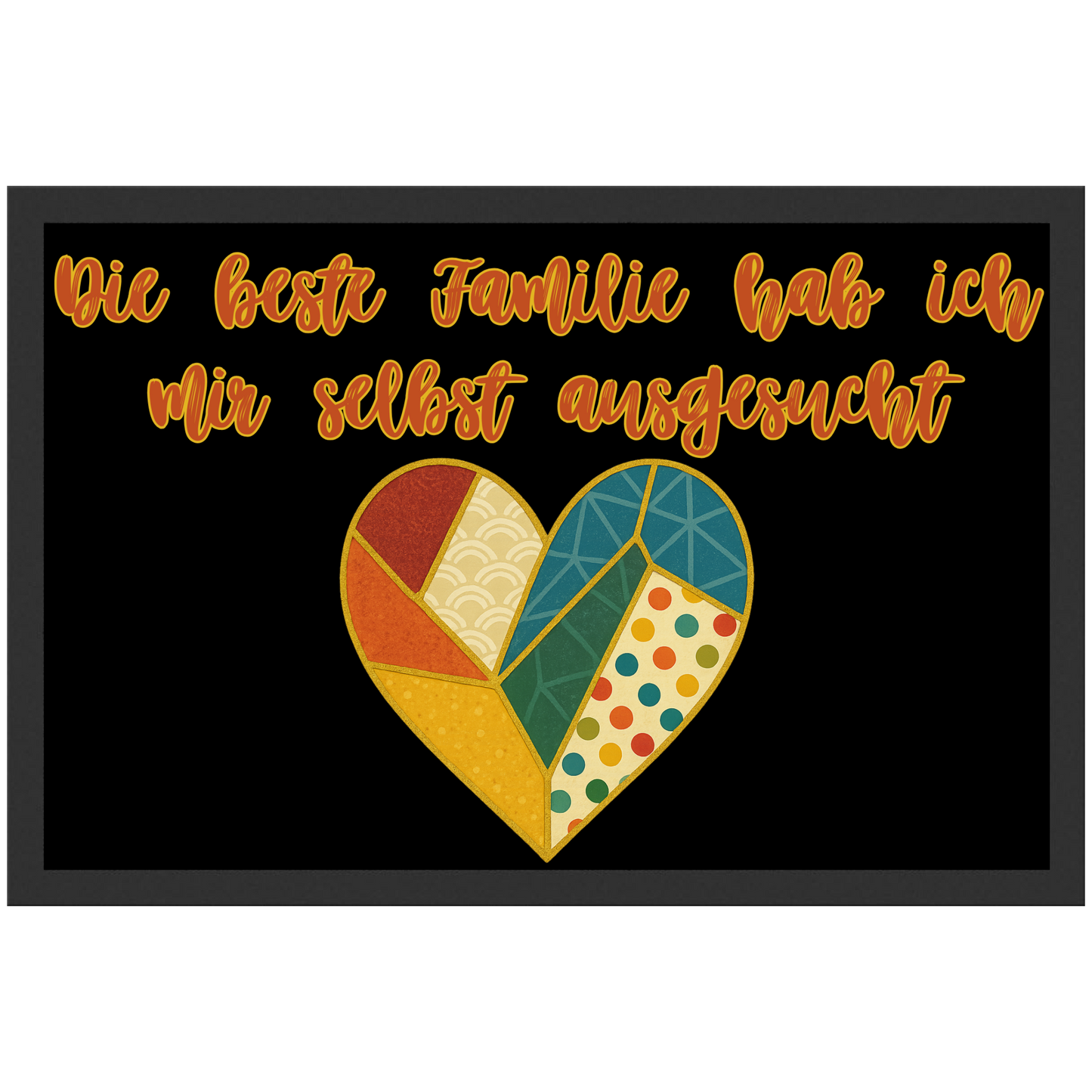 Die Beste Familie Hab Ich Mir Selbst Ausgesucht Patchwork Fußmatte