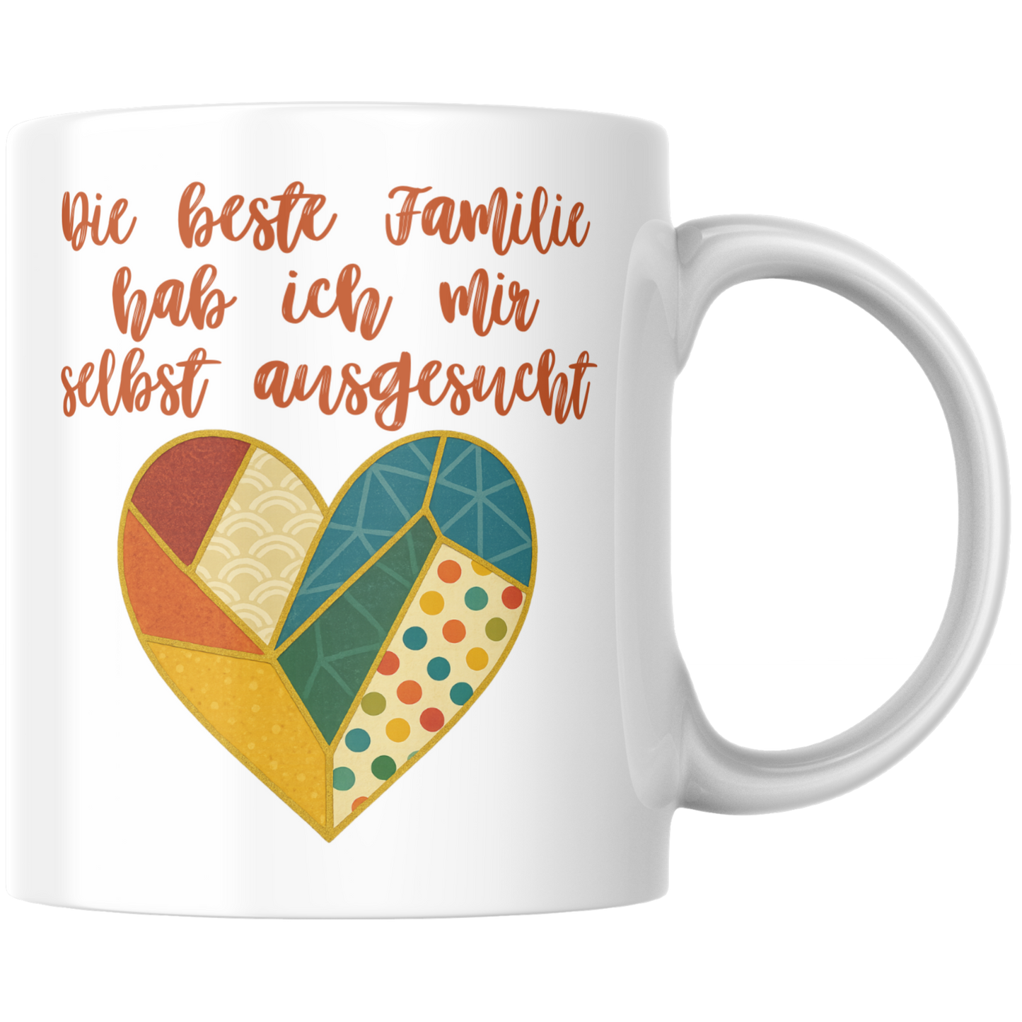 Die Beste Familie Hab Ich Mir Selbst Ausgesucht Patchwork Herz Kaffee Tasse