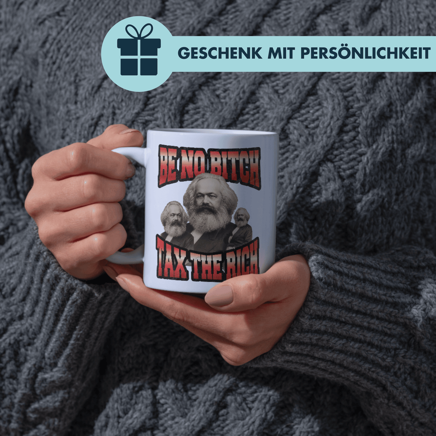 Be No Bitch Tax The Rich Karl Marx Kaffee Tasse