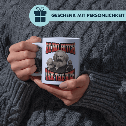 Be No Bitch Tax The Rich Karl Marx Kaffee Tasse