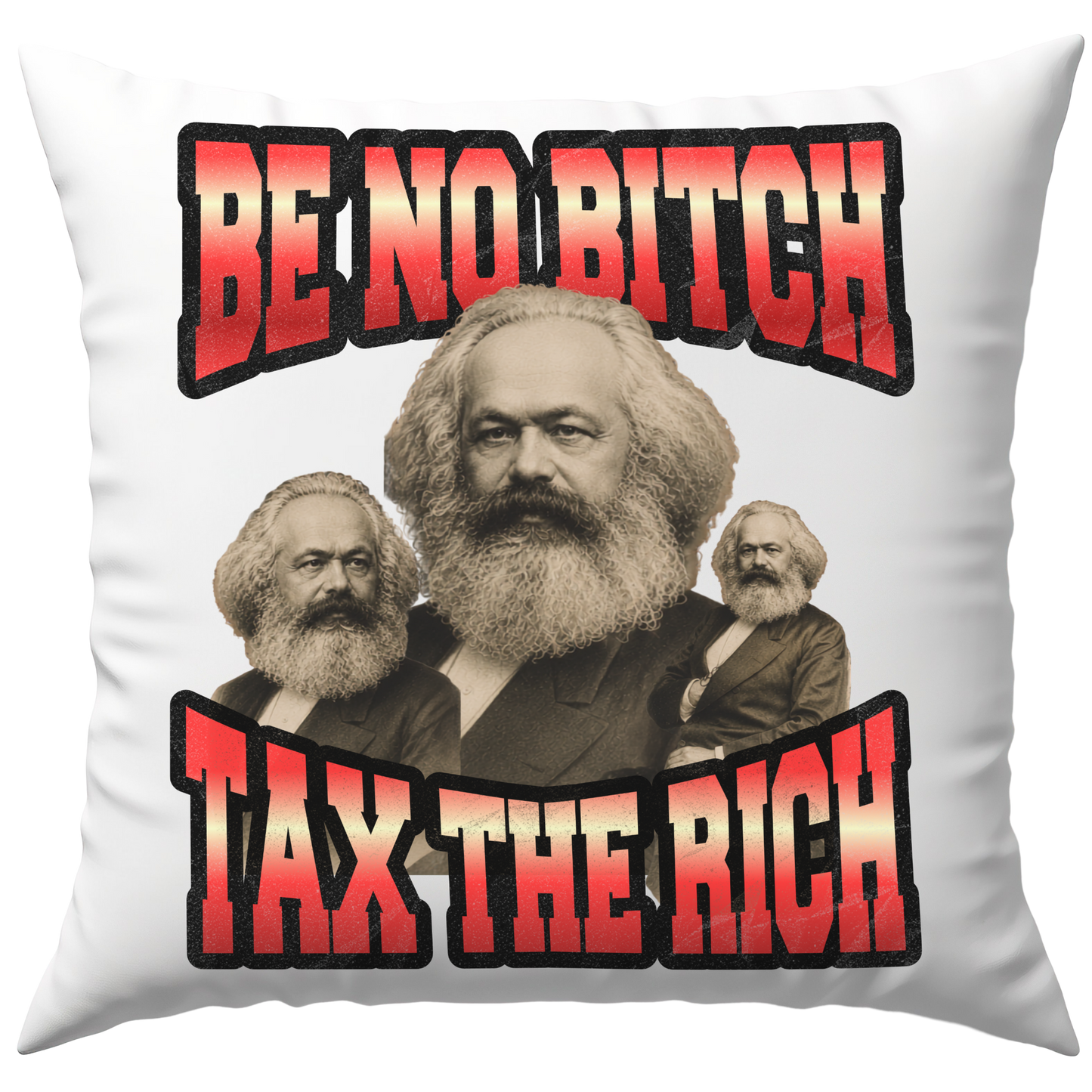 Be No Bitch Tax The Rich Karl Marx Deko Kissen