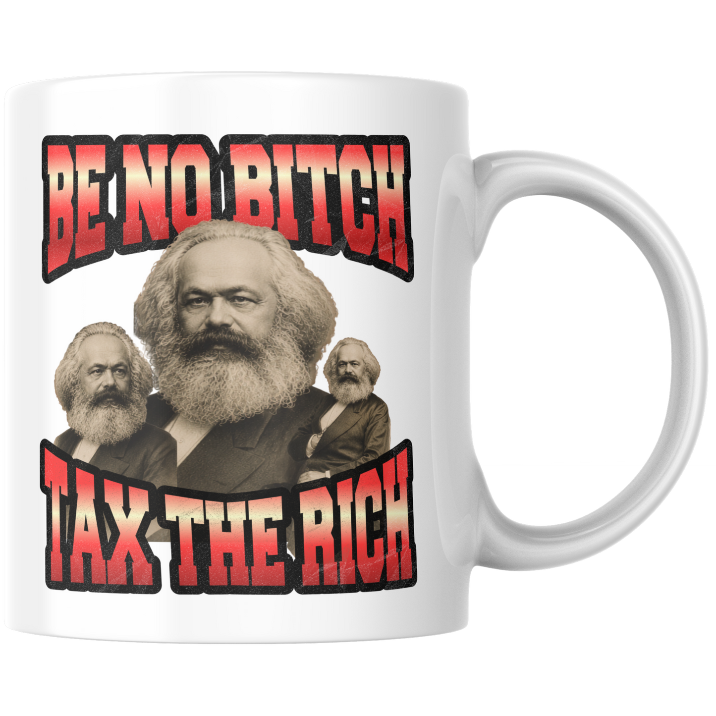 Be No Bitch Tax The Rich Karl Marx Kaffee Tasse
