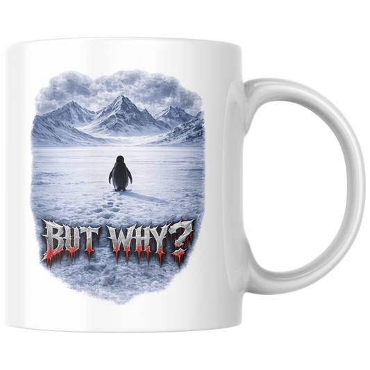 But Why? Pinguin Meme Kaffee Tasse