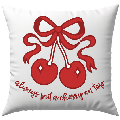 Kirsche Schleife Always Put A Cherry On Top Deko Kissen