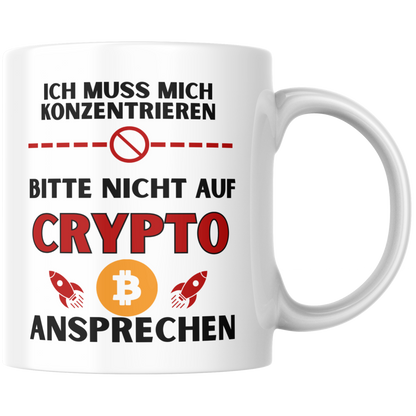 Ich Muss Mich Konzentrieren Bitte Nicht Auf Crypto Ansprechen Kaffee Tasse
