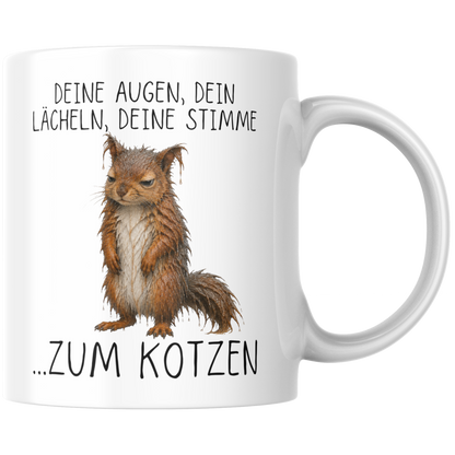 Deine Augen Dein Lächeln Deine Stimme Zum Kotzen Kaffee Tasse