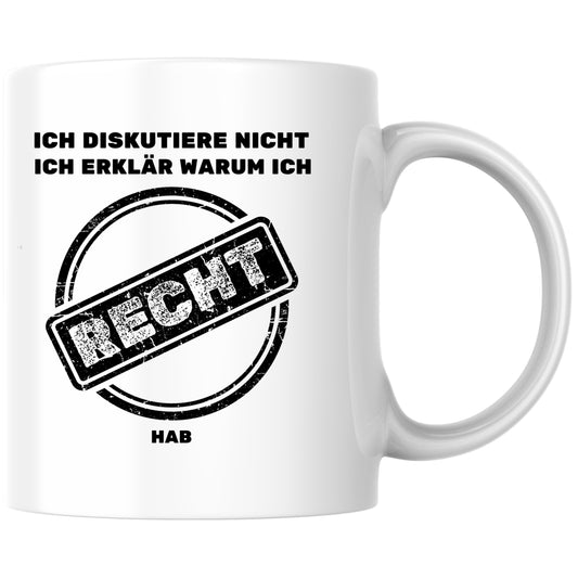 Ich Diskutiere Nicht Ich Erkläre Warum Ich Recht Hab Kaffee Tasse