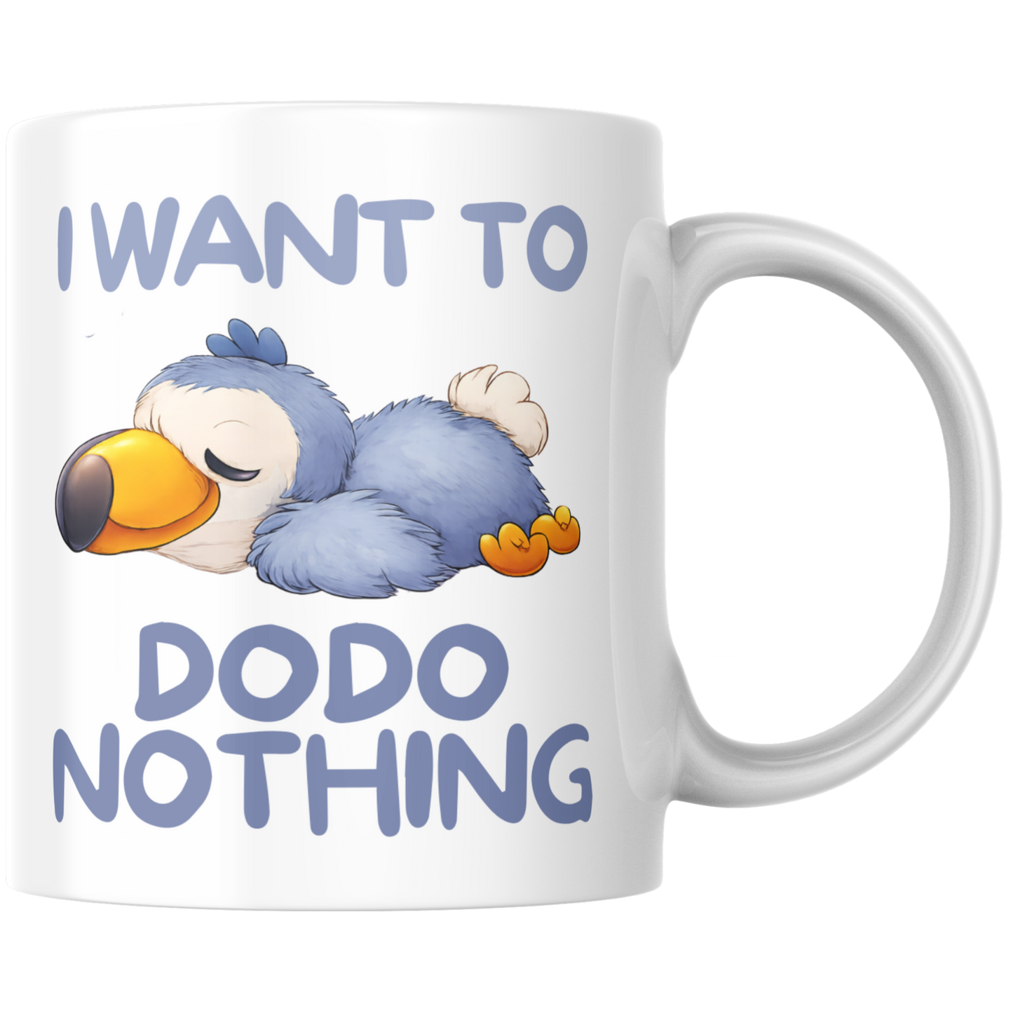 I Want To Dodo Nothing Wortspiel Kaffee Tasse