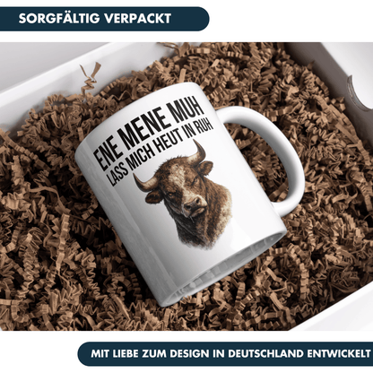 Ene Mene Muh Lass Mich Heut In Ruh Kaffee Tasse