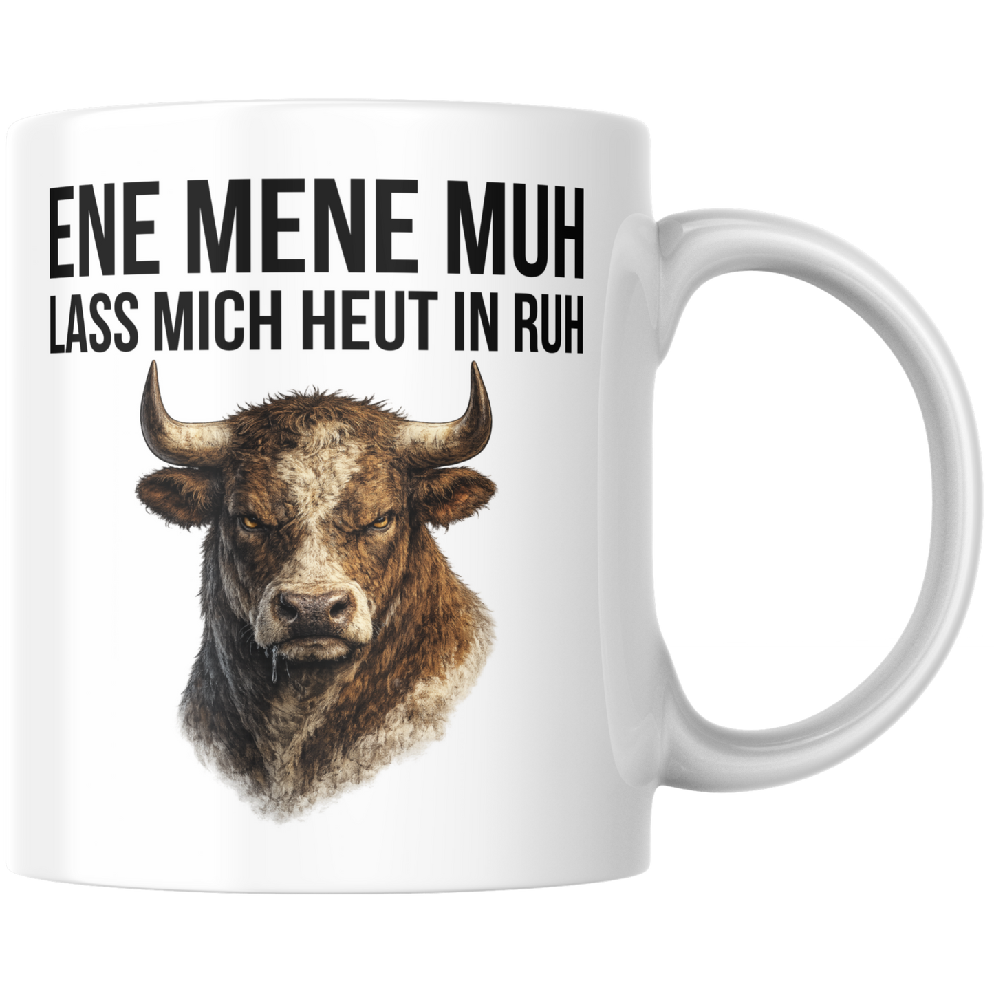 Ene Mene Muh Lass Mich Heut In Ruh Kaffee Tasse