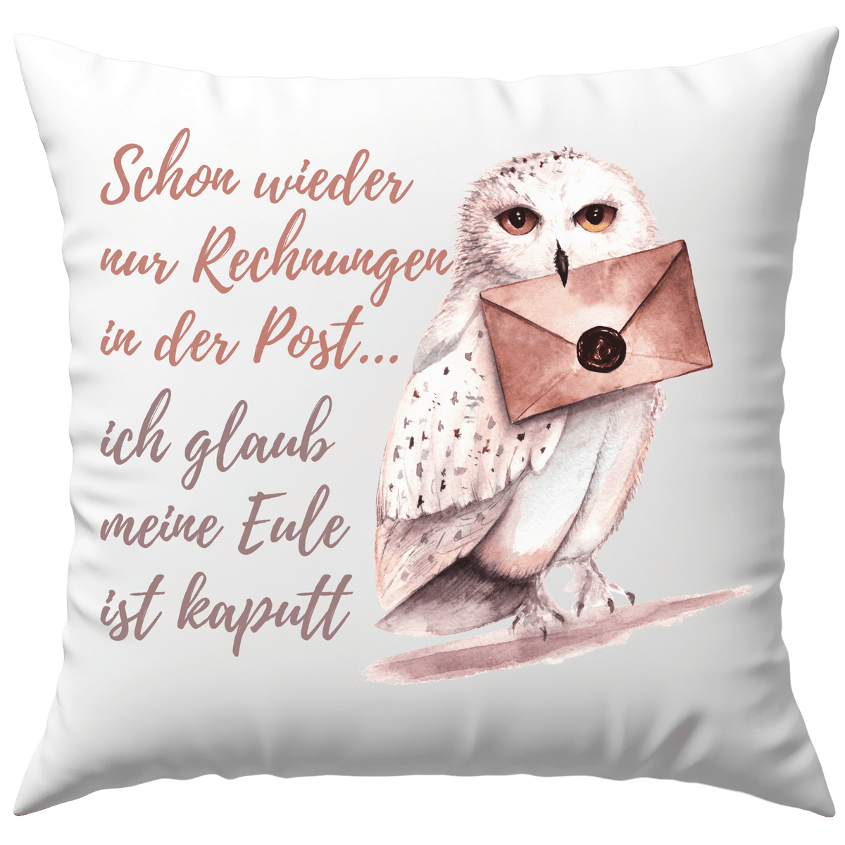 Schon Wieder Nur Rechnungen In Der Post Ich Glaub Meine Eule Ist Kaput – printparade