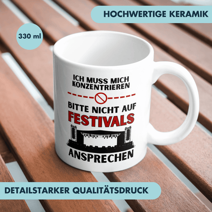 Ich Muss Mich Konzentrieren Bitte Nicht Auf Festivals Ansprechen Kaffee Tasse