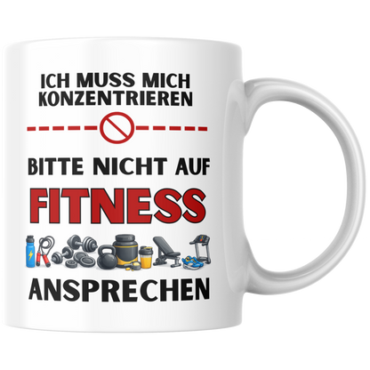 Ich Muss Mich Konzentrieren Bitte Nicht Auf Fitness Ansprechen Kaffee Tasse