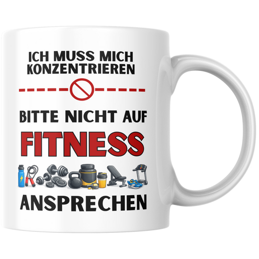 Ich Muss Mich Konzentrieren Bitte Nicht Auf Fitness Ansprechen Kaffee Tasse