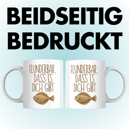 Flunderbar Dass Es Dich Gibt Wortspiel Kaffee Tasse