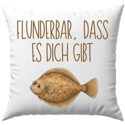 Flunderbar Dass Es Dich Gibt Wortspiel Deko Kissen
