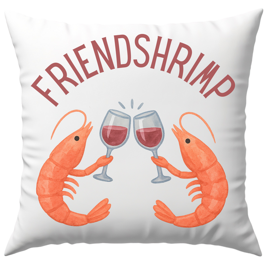 Friendshrimp Wortspiel Freundschaft Deko Kissen