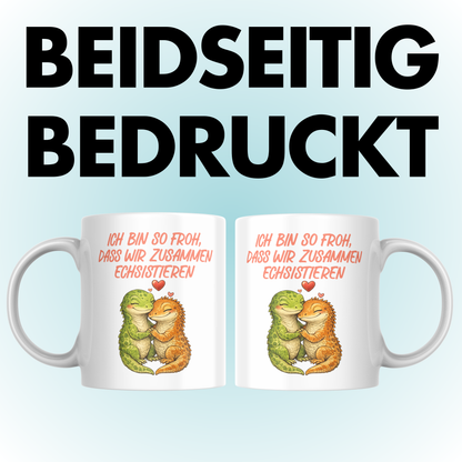 Ich Bin So Froh Dass Wir Zusammen Echsistieren Liebe Kaffee Tasse