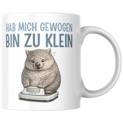Hab Mich Gewogen Bin Zu Klein Kaffee Tasse