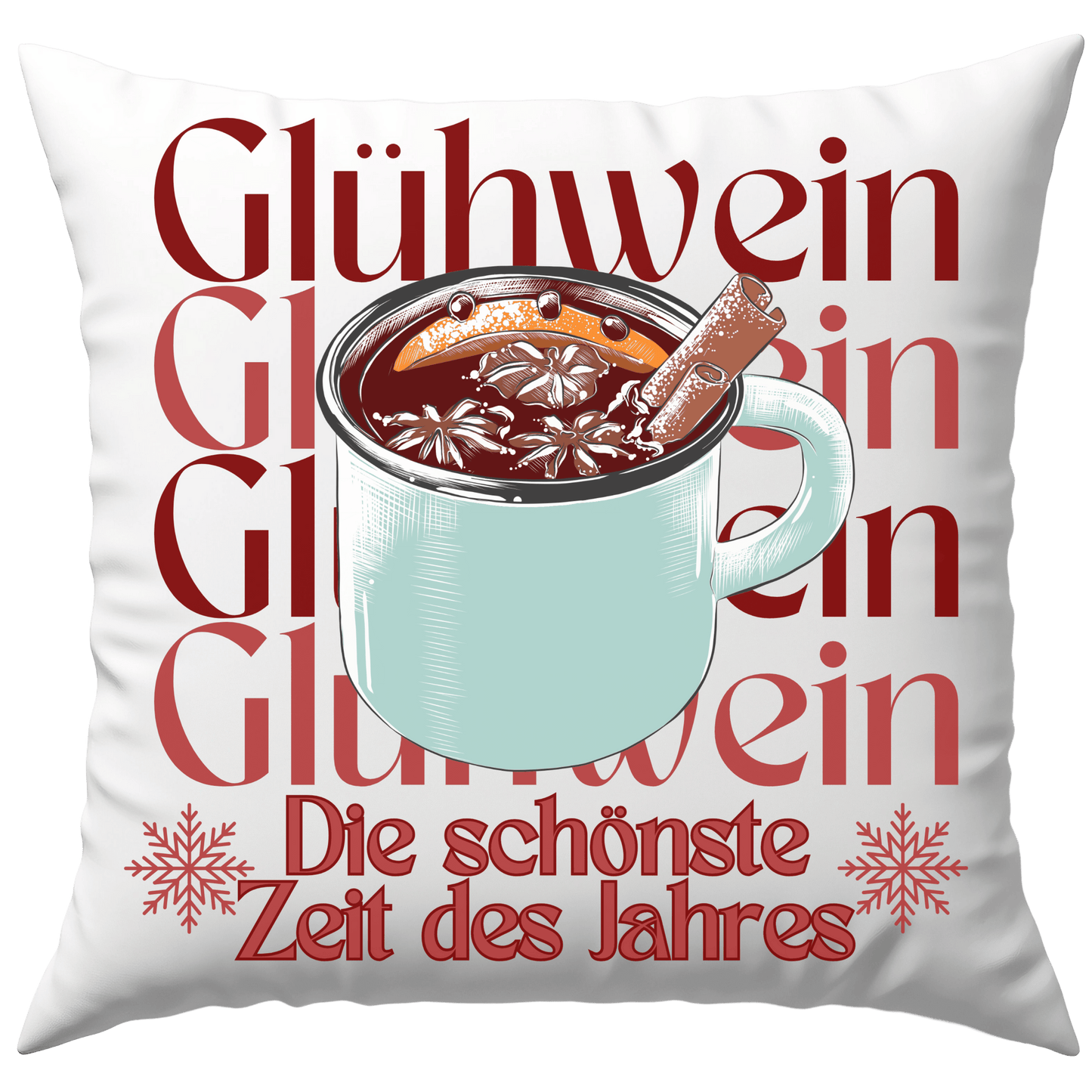 Glühwein Die Schönste Zeit des Jahres Weihnachten Deko Kissen