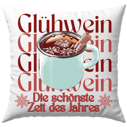 Glühwein Die Schönste Zeit des Jahres Weihnachten Deko Kissen